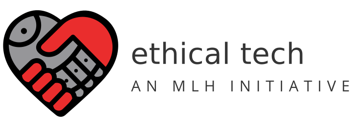 Ethical Tech: An MLH Initiative